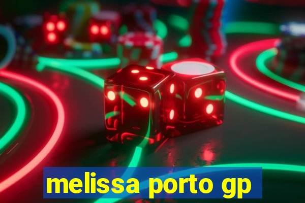 melissa porto gp